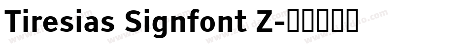 Tiresias Signfont Z字体转换